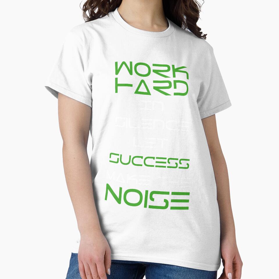 work hard in silence let success make in noice - Green Hybrid Edition by WilliamsGFX