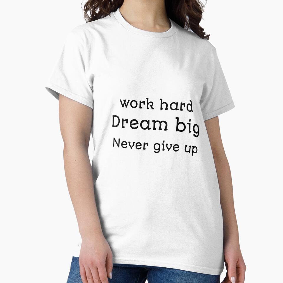 work hard dream big never give up by firda23