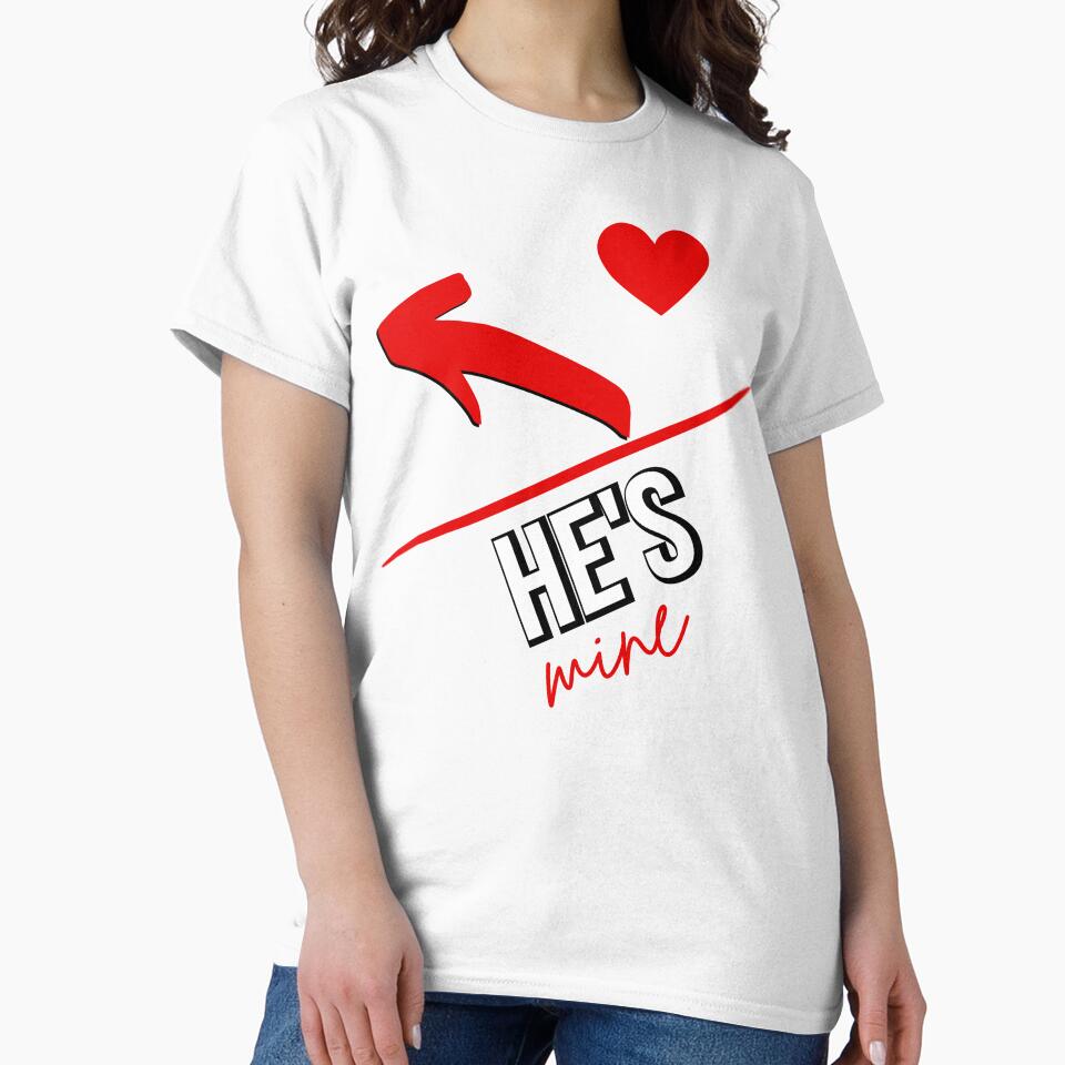 Valentines Day Couples Matching Valentine Fun |He's Mine With Arrow and  Red Heart Black by Rainbows Rock