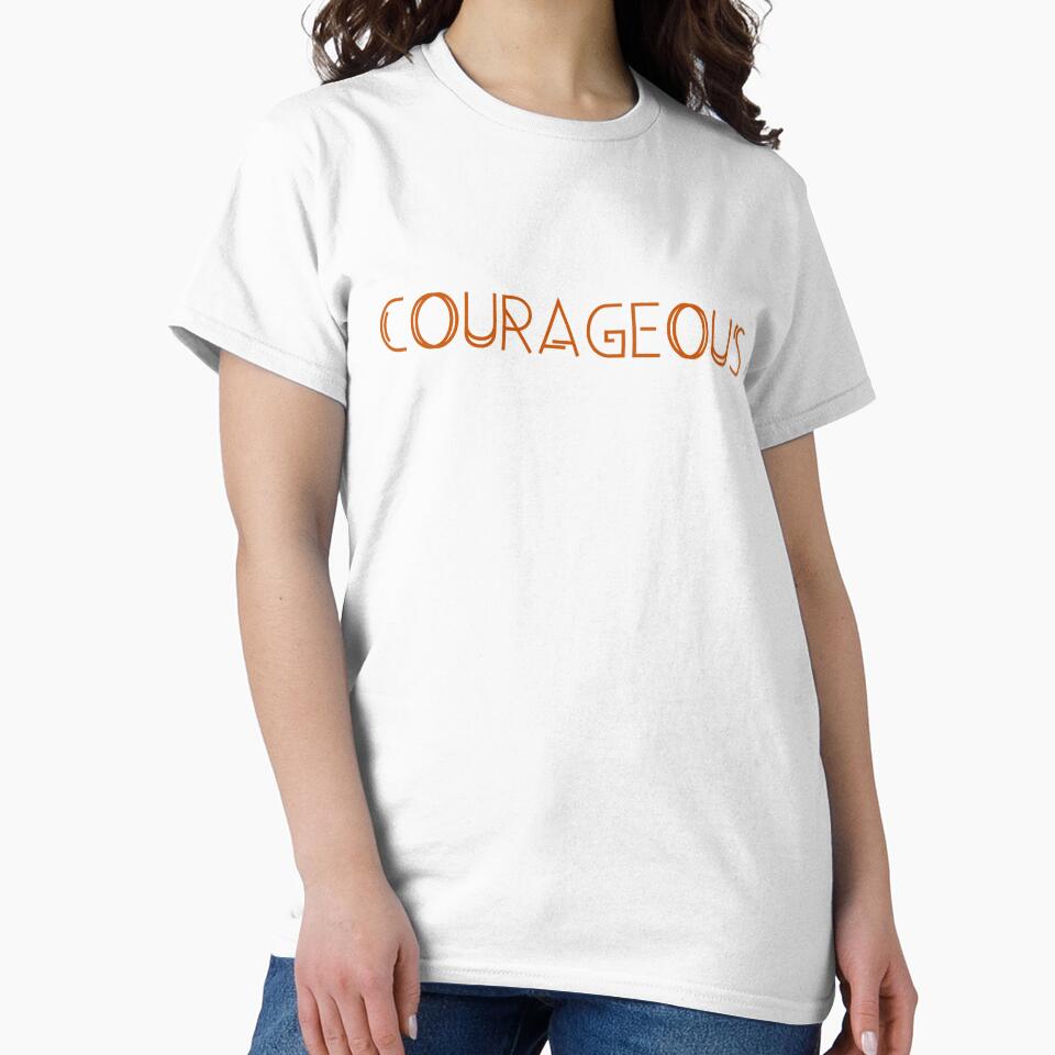 Courageous | Faith Based Christian Aesthetic | Christian Apparel by Words Have Life Christian T-Shirts & More