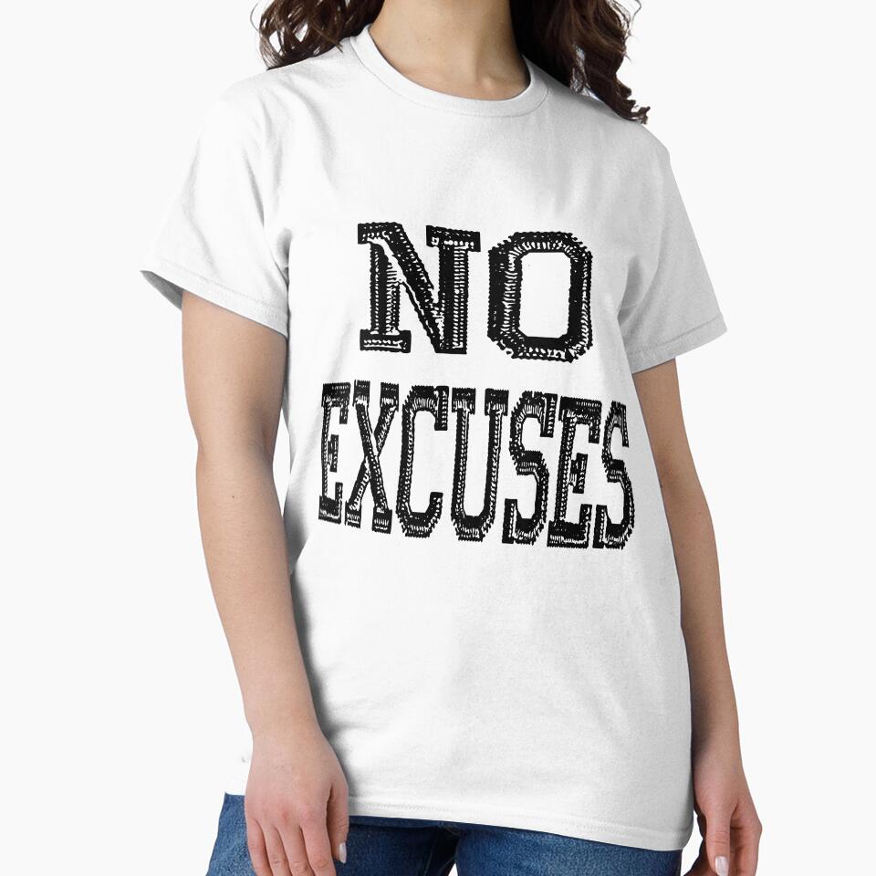 No Excuses with black text by seansdigitalart