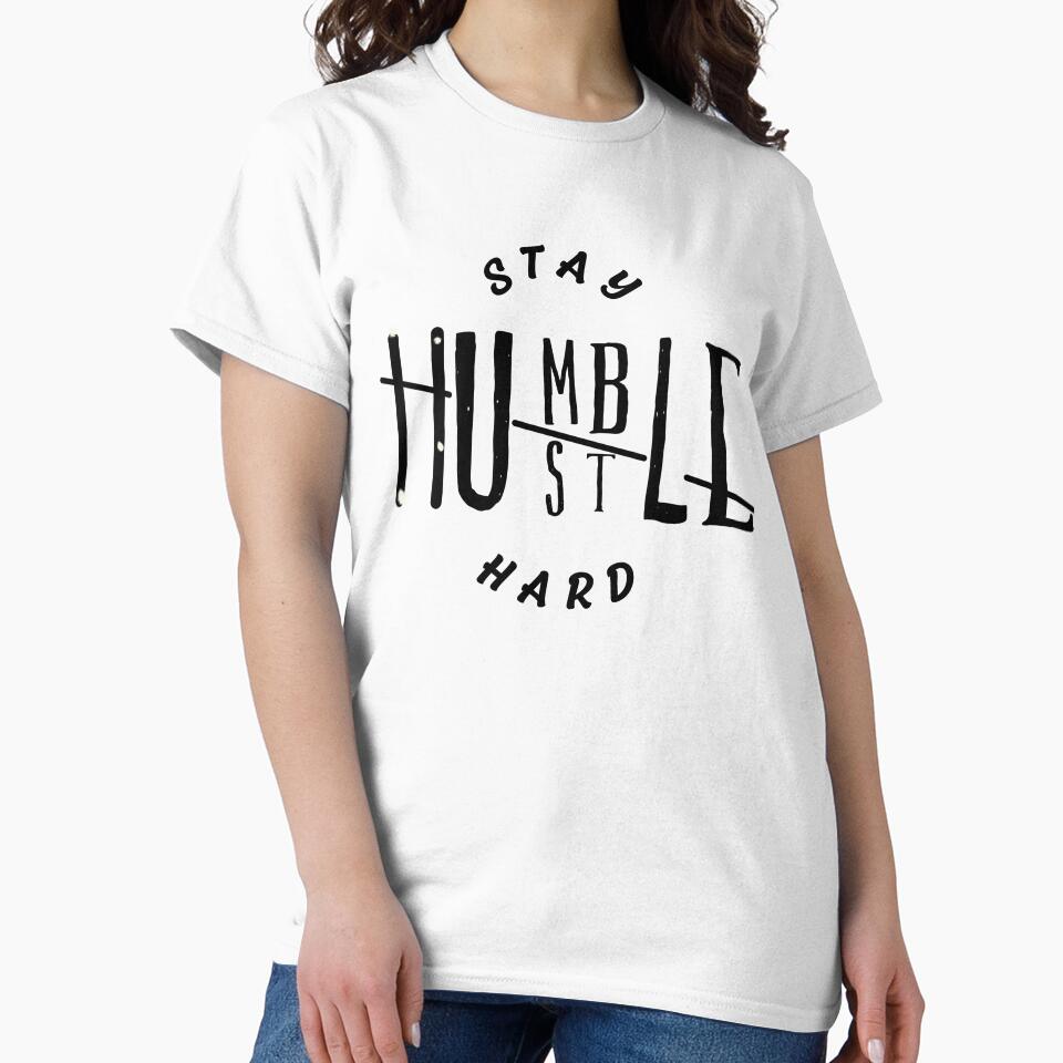 Stay hustle stay humble and hard by THE MID