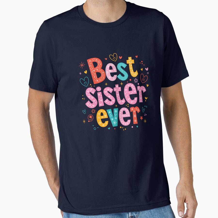 Best Sister Ever Gift | Cute Colorful Typography Heart Stars Design by FlatInkStudio