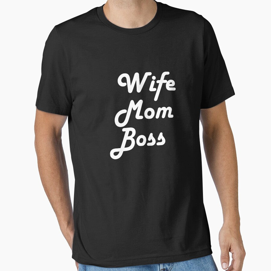 Wife Mom Boss shirt - Mom Shirt - Wife Shirt - Gift for mom - Gifts for Wife - Mothers day gift - Christmas Gift Mom - Cute Boss Gift T-Shirt by Laura J Devera ⭐⭐⭐⭐⭐