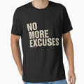 No More Excuses by CarbonClothing