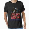 I Watch Birds To Keep From Choking People by Mill8ion