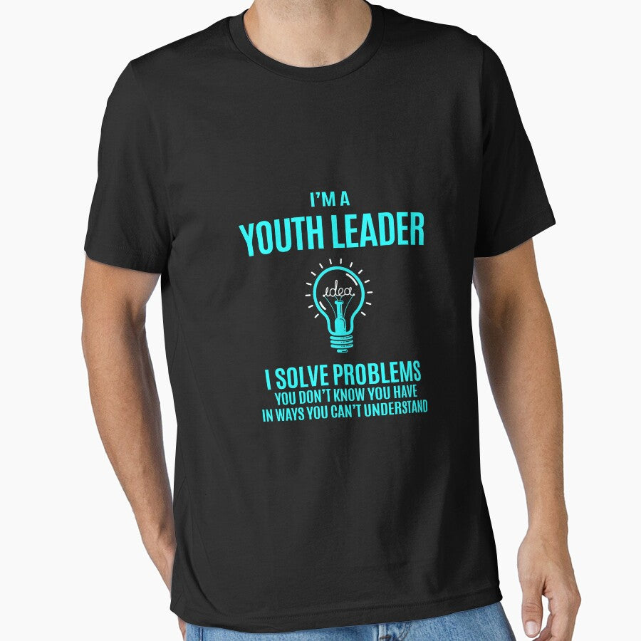 Youth Leader T Shirt - I Solve Problems Gift Item Tee by erstrudy75