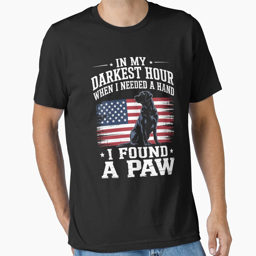 Dogs In My Darkest Hour When I Needed A Hand I Found A Paw by RayhendersonArt