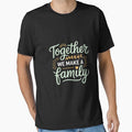 together we make a family family team reunion group by RustsyMin