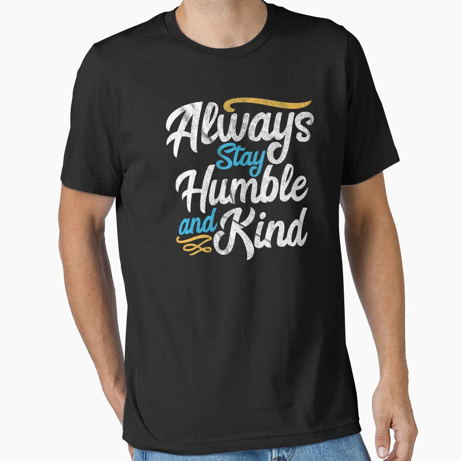 Always Stay Humble and Kind by Otakso