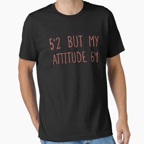 5’2 But My Attitude 6’1, Funny Short Girl Shirt, Funny Mom, Mom Life by Simoakn