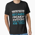Youth Pastor T Shirt - Freaking Awesome Gift Item Tee by watkinsmat