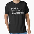 Be Kind Work Hard Stay Humble | Motivational Quote by ilustraliza