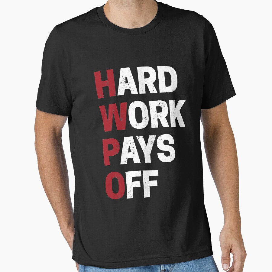 HWPO Hard Work Pays Off Motivation Funny Success by Earthshaker-art