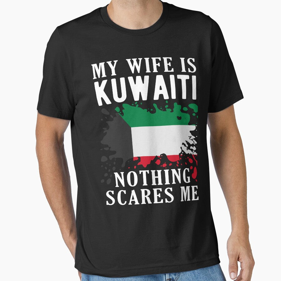 My Wife Is Kuwaiti Nothing Scares Me Kuwait Flag by OX-tright