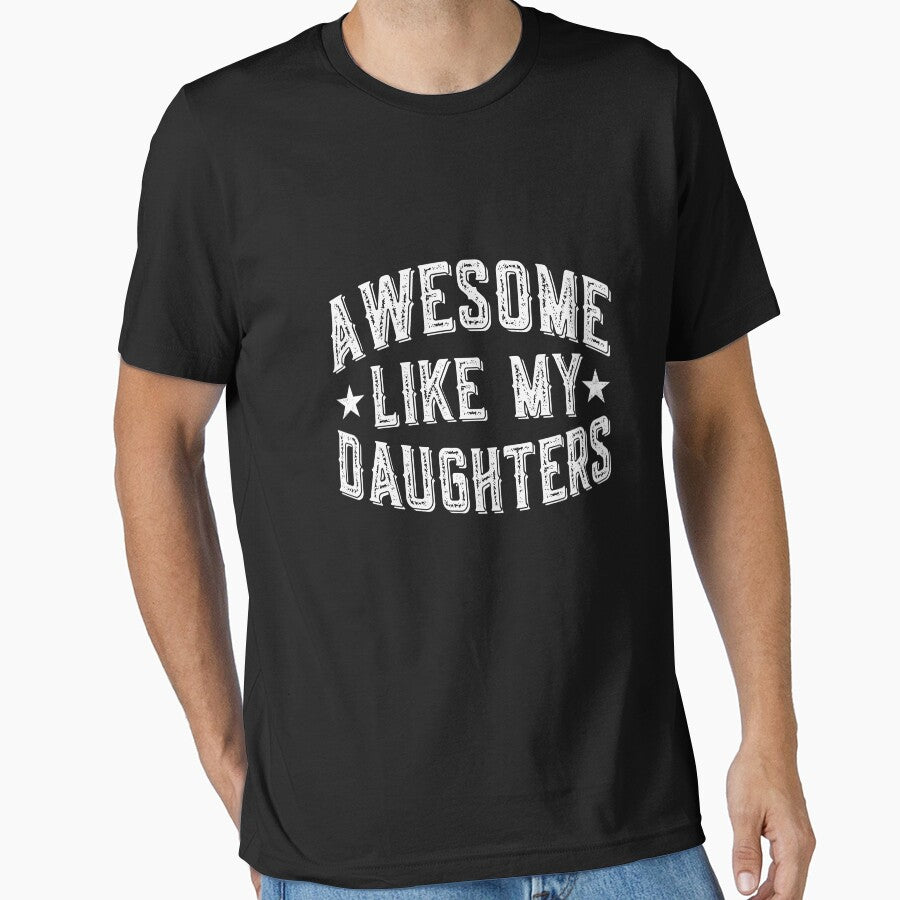 Awesome Like My Daughters Father Mother Family by PopStars1993