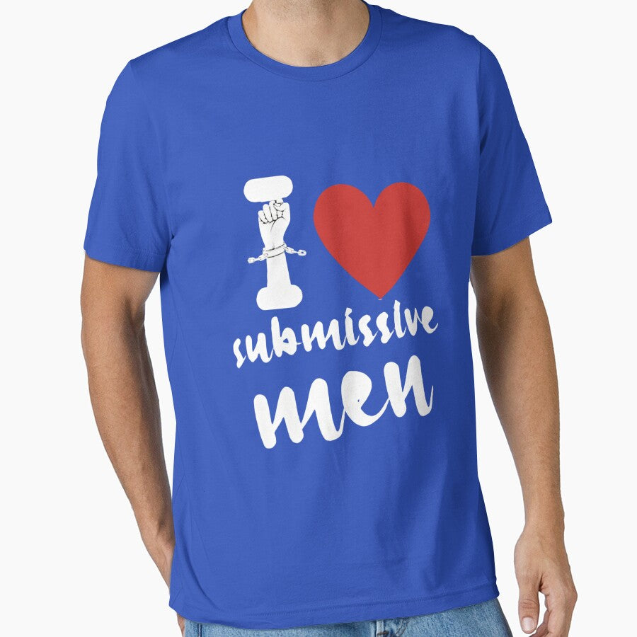 I Love Submissive Men Shirt, i heart submissive men by Creativity-mer