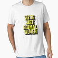 We're Just Normal Women – Normal men meme by Rigipedia