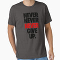 NEVER NEVER NEVER GIVE UP. by cpinteractive