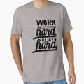 Work Hard Play Hard by Froyd Wess
