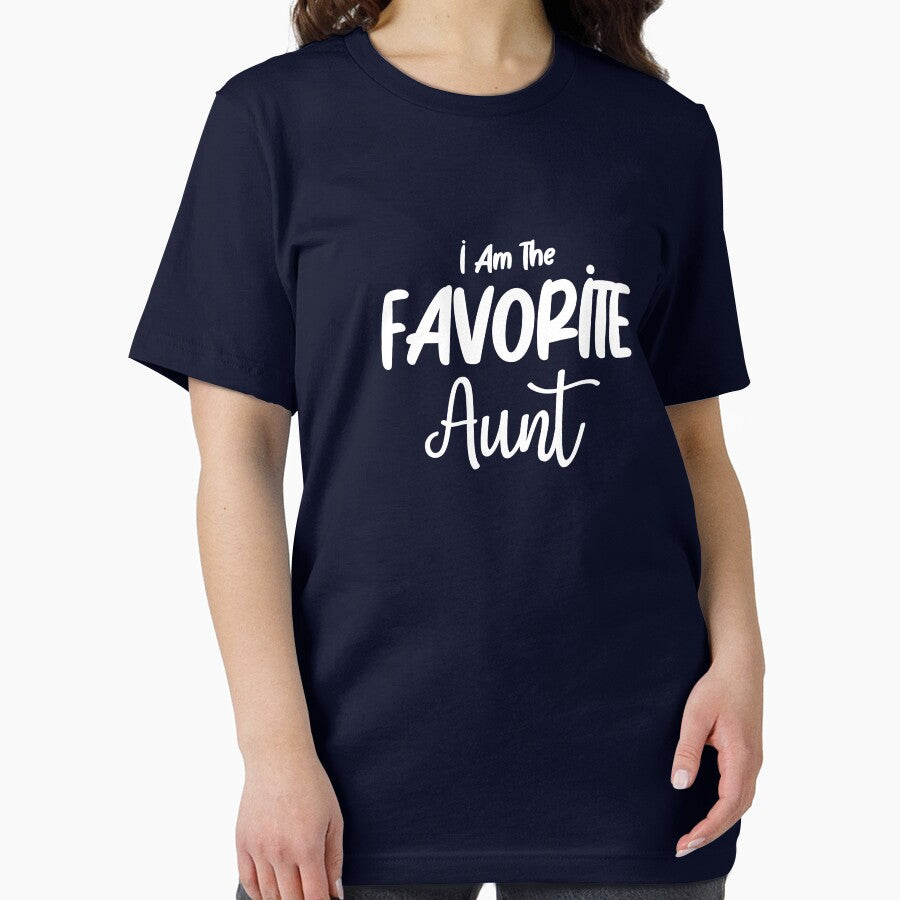 I Am The Favorite Aunt by Beinfashion