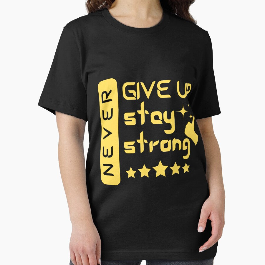 never give up stay strong by PODgraphics