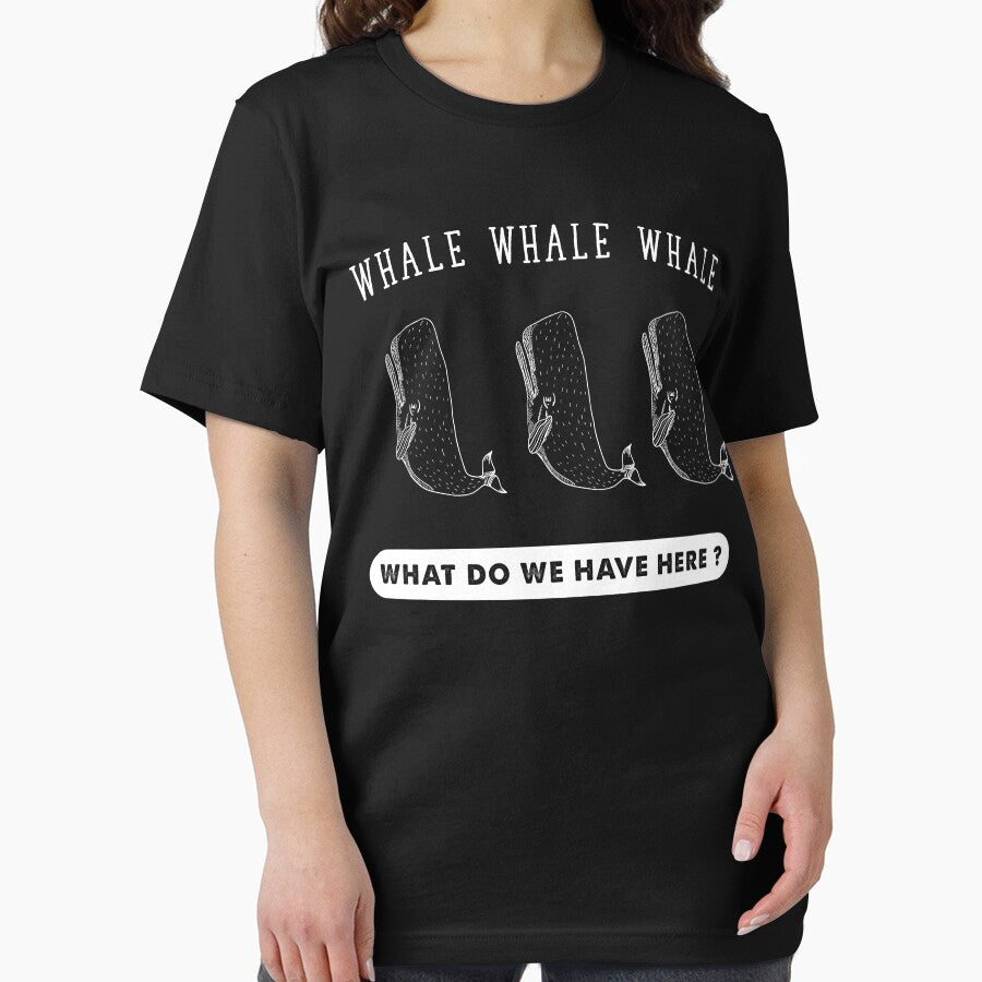 Whale Whale Whale What Do we have here ? by Captain Mood