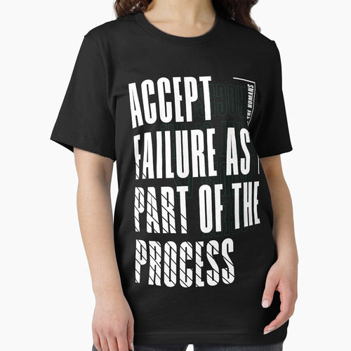 Accept Failure as Part of the Process, Positive by niclothing