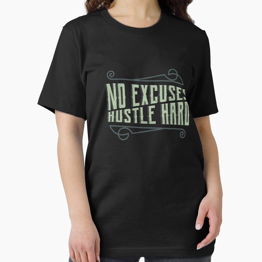 No Excuses Hustle Hard Shirt Cool Work Hard Shirt by catcatcatlife
