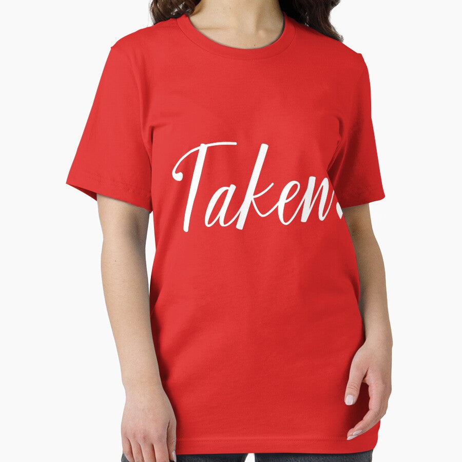 Taken - In Relationship Couple Tee Shirts, Phone Cases And Other Gifts by MemWear