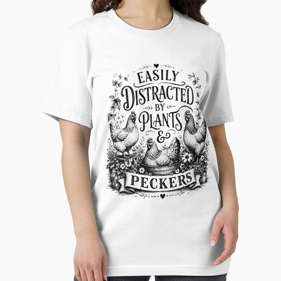 Easily Distracted By Plants Peckers Gardeners Chicken Farmer by Kladhadredo