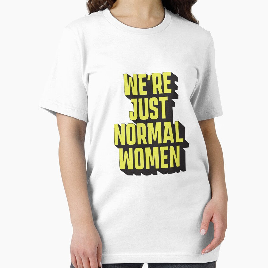 We're Just Normal Women – Normal men meme by Rigipedia