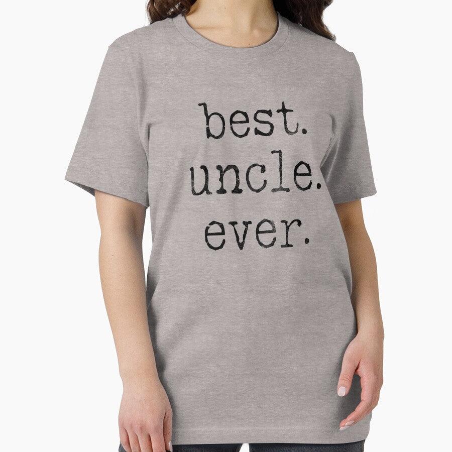 Best Uncle Ever by Picasmus Tees