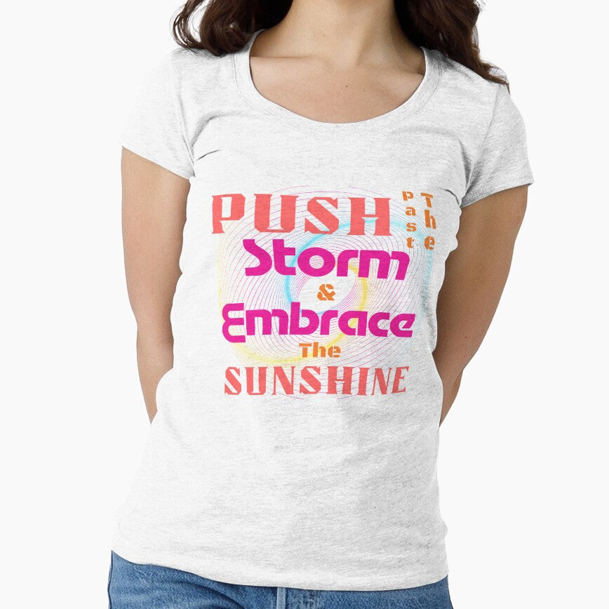 Empowered Women Quote- Push Past the Storm and Embrace the Sunshine by AshStylz