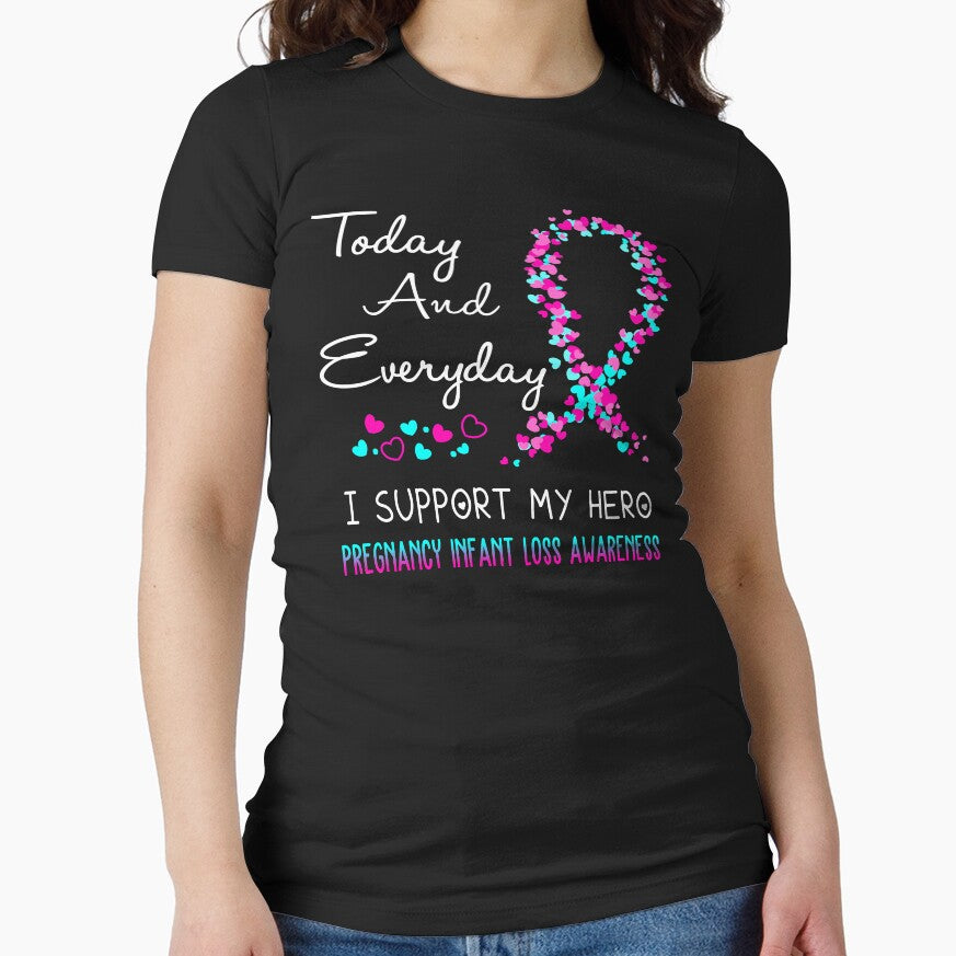 Today and Everyday I Support My Hero Pregnancy Infant Loss Awareness by ArangoaStore