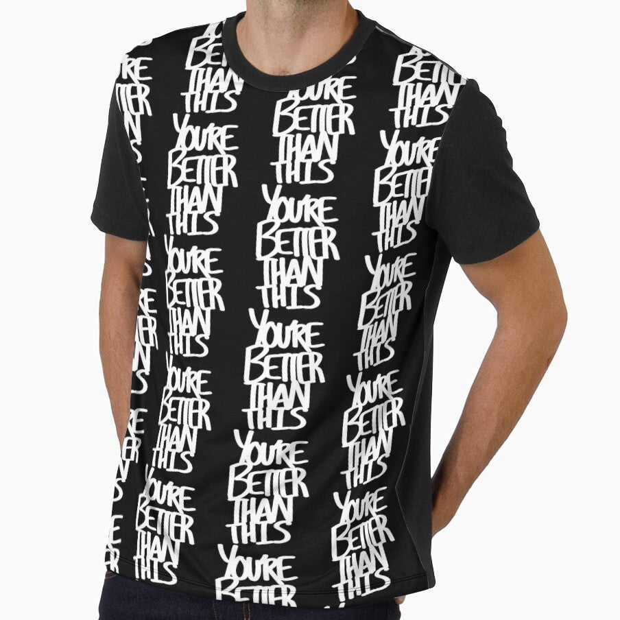 You're Better Than This Handwritten White Text Shirt and Laptop Sticker Design by Zeesdesign on Redbubble by ZEESDESIGN