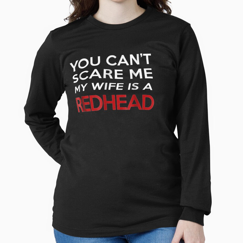You Can't Scare Me My Wife Is A Redhead by beata155