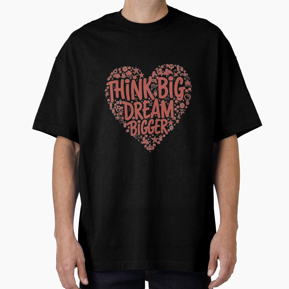 Think Big Dream Bigger by ThaiArtShop
