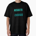 Results over Excuses by Camila Garcia