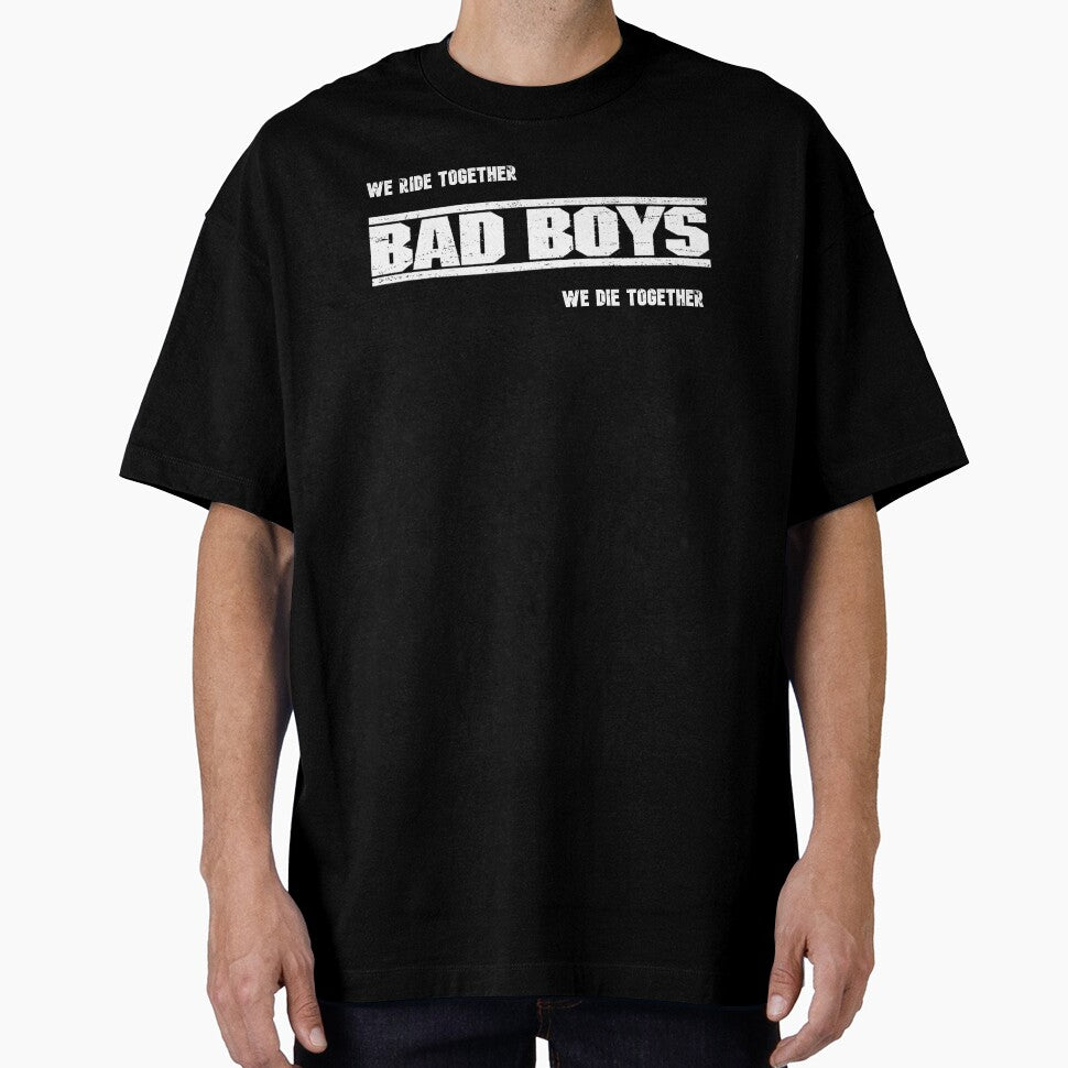 Bad Boys for life / Bad Boys design by David Storm