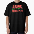BRUH, It's Christmas, funny Gen Z and gen Alpha Christmas by NoetherSym