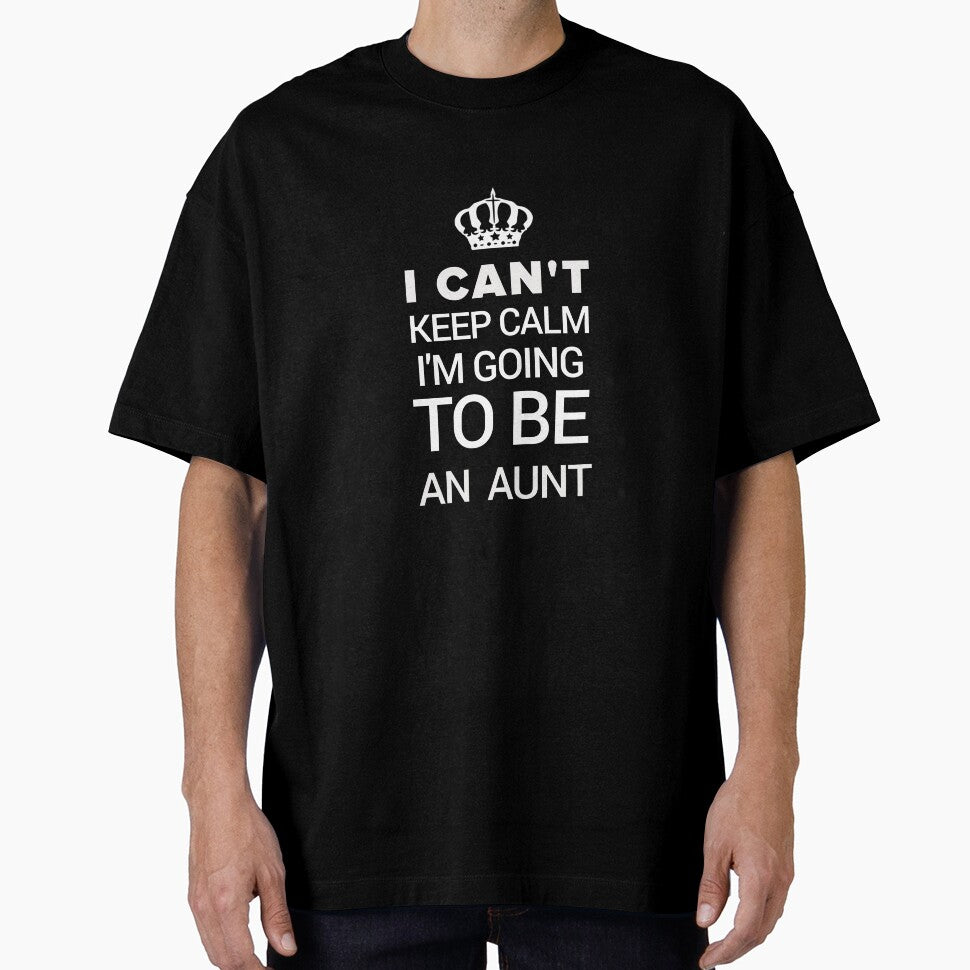 Funny New Aunt Gift I Can't Keep Calm I'm Going To Be An Aunt by drwigglebutts
