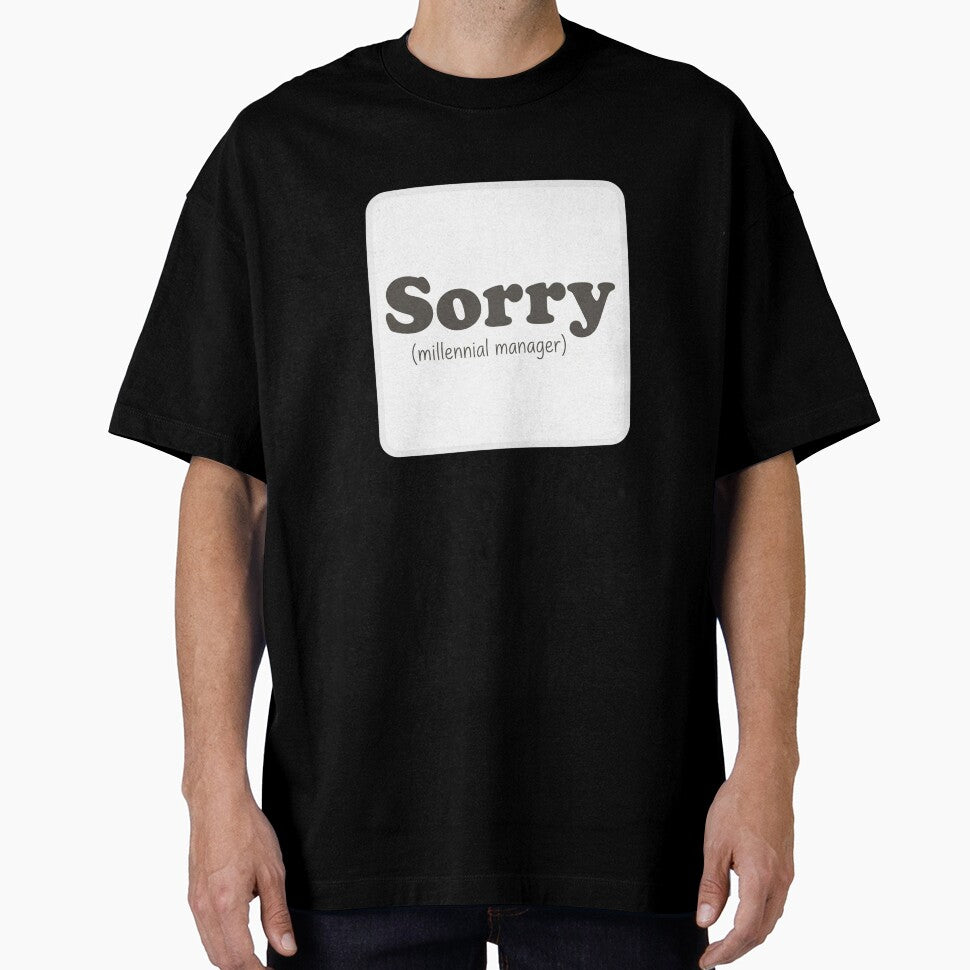 Sorry (Millennial Manager) | Funny Workplace Humor Sticker by End of Day