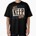 JUST KEEP GOING  Bold Vintage Typography by LazyGeniusArt