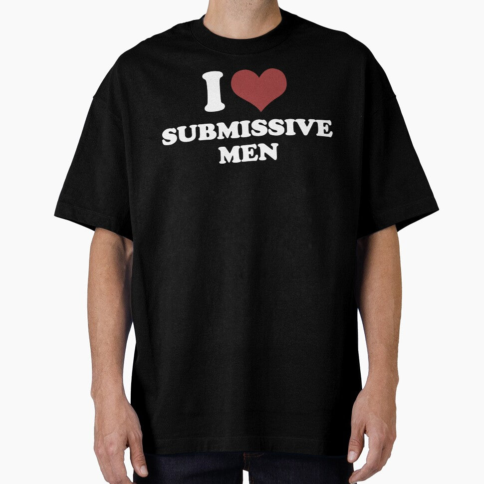 I LOVE SUBMISSIVE MEN. WHITE DESIGN by Rejiboustarts