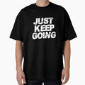 Just Keep Going Motivational Quote #9 by SalahBlt