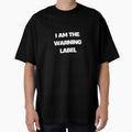 I am the warning label. by Sofiblu