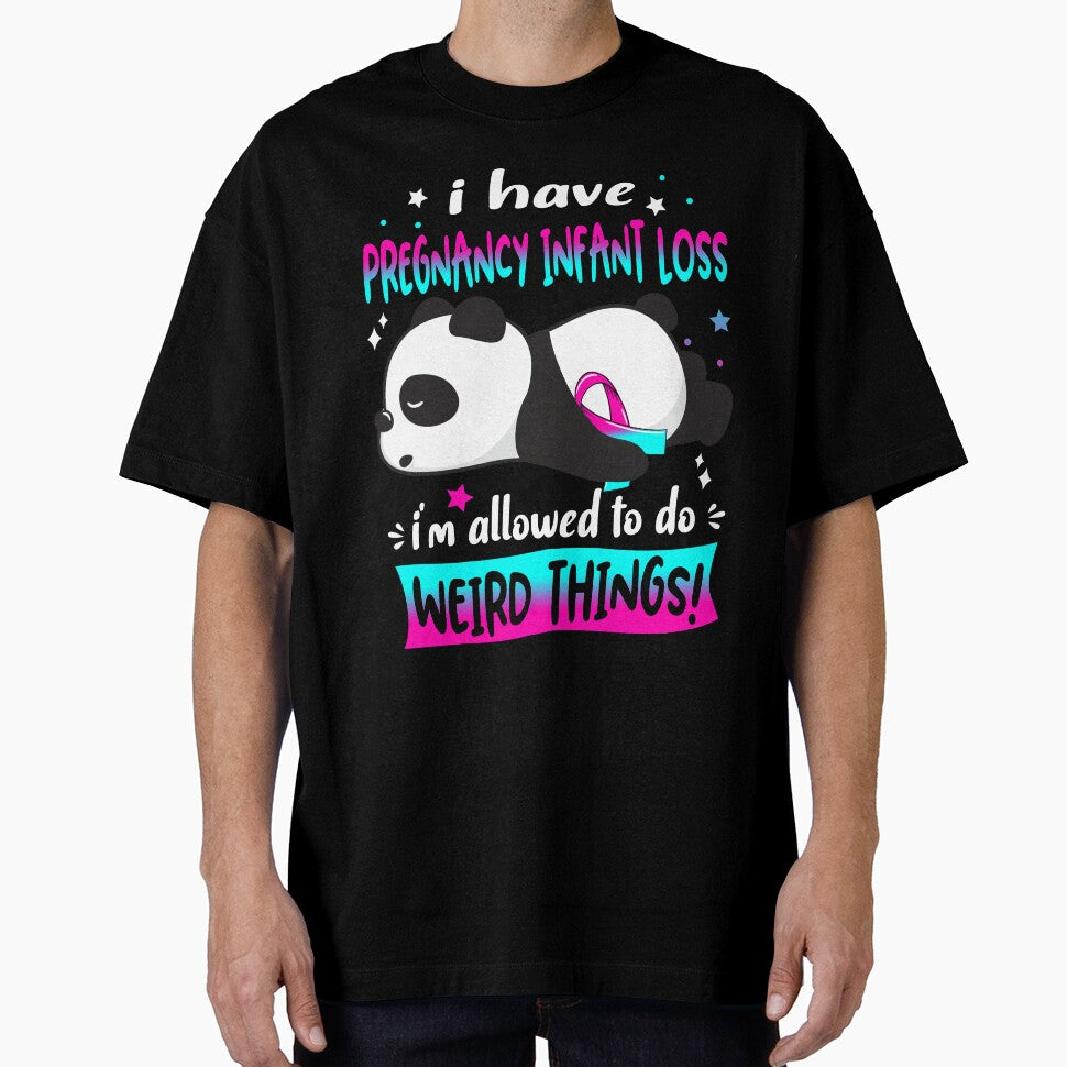 Pregnancy Infant Loss Warrior I Have Pregnancy Infant Loss I Am Allowed To Do Weird Things! by GennieShop