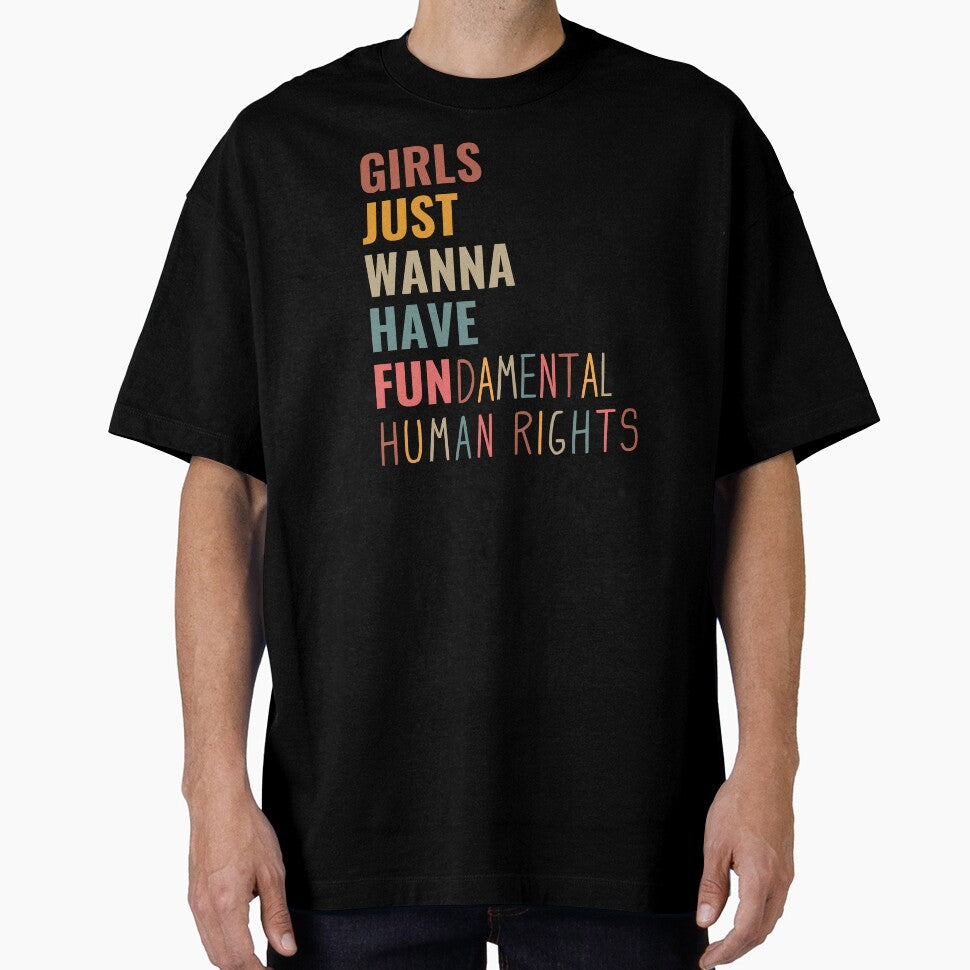 Girls Just Wanna Have Fundamental Human Rights, Girl Empowerment by faridman