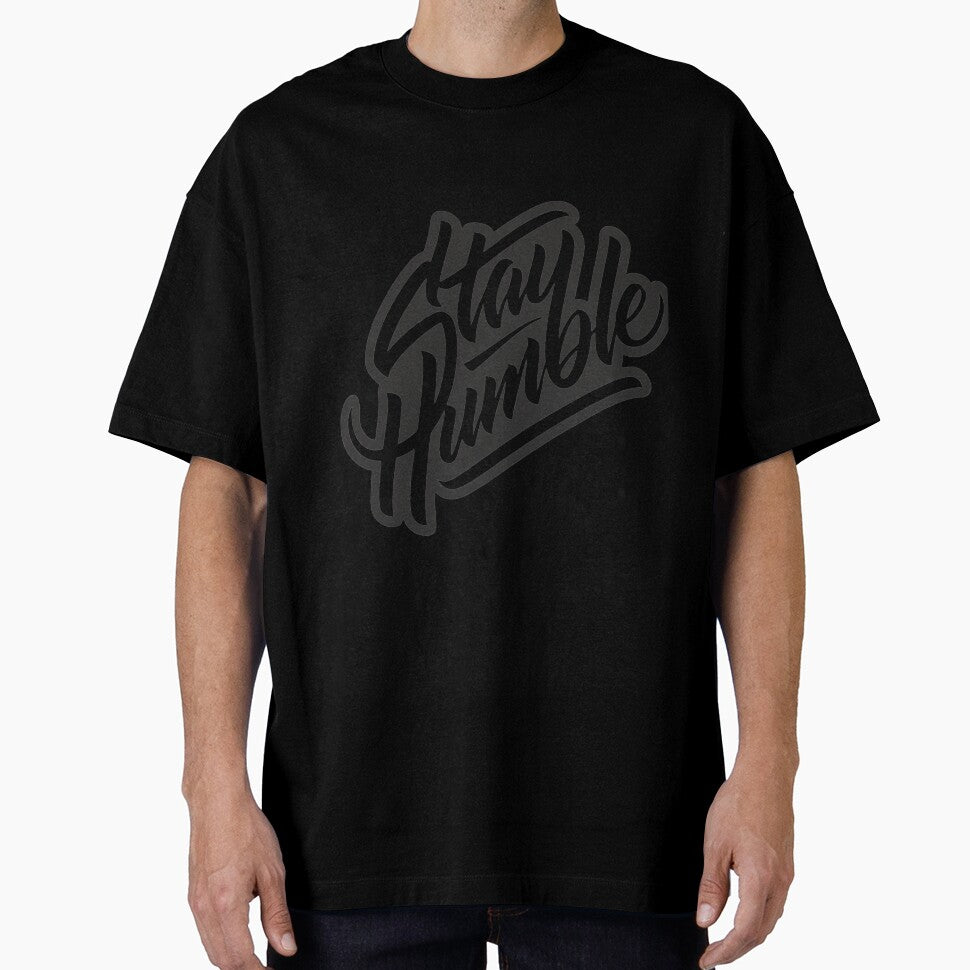 Stay Humble by # IssaOriginalHustle